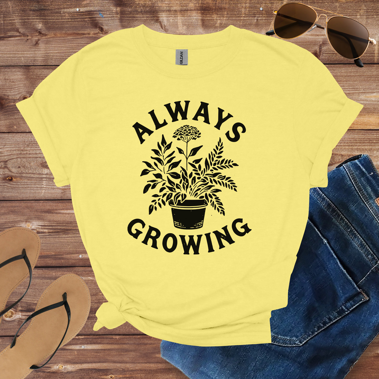 Always Growing Shirt