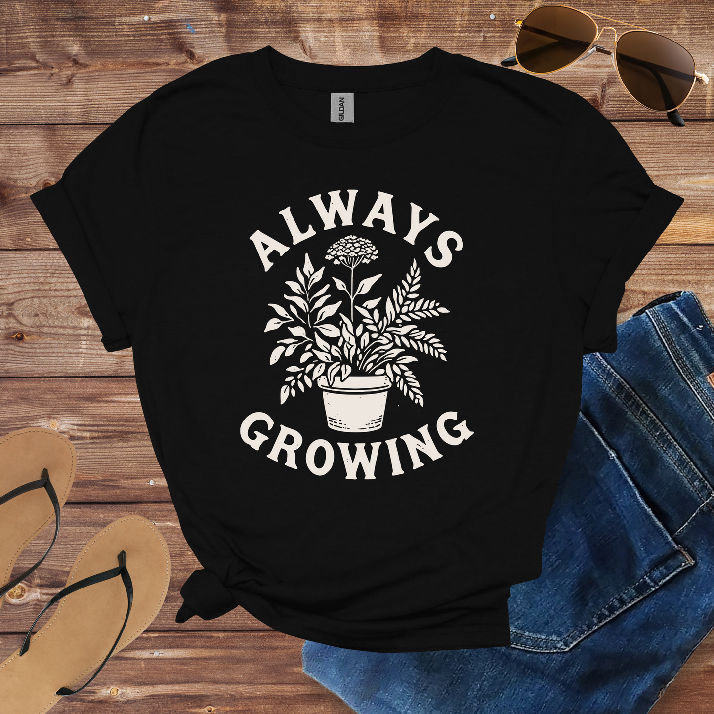 Always Growing Shirt