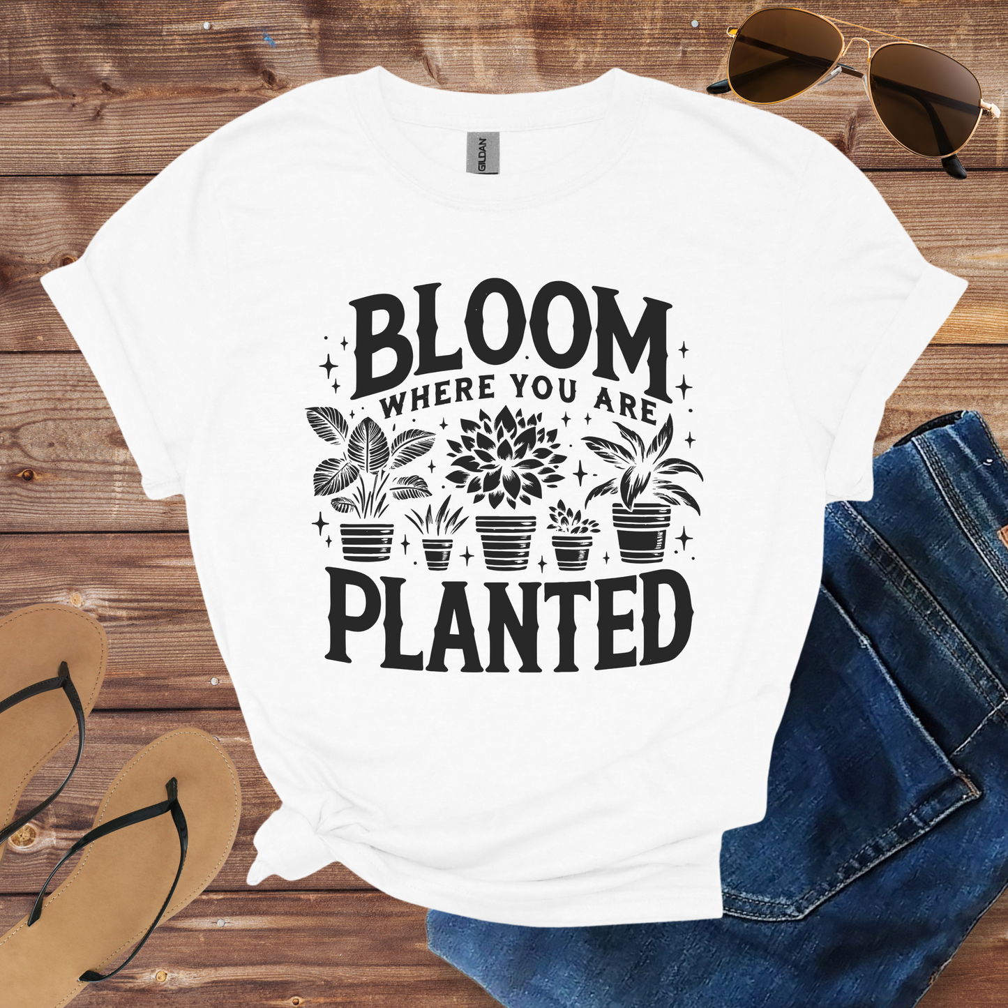 Bloom Where You Are Planted Shirt
