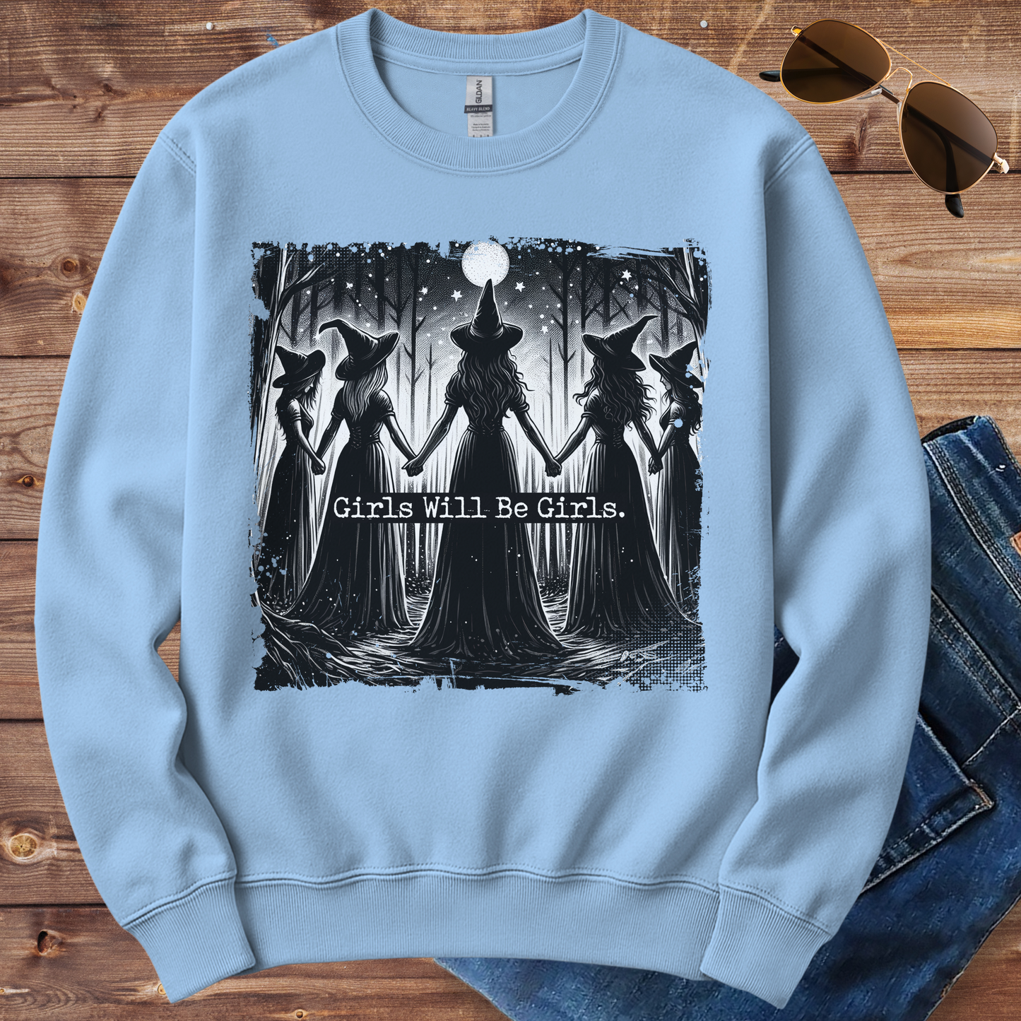 Girls Will Be Girls Crewneck