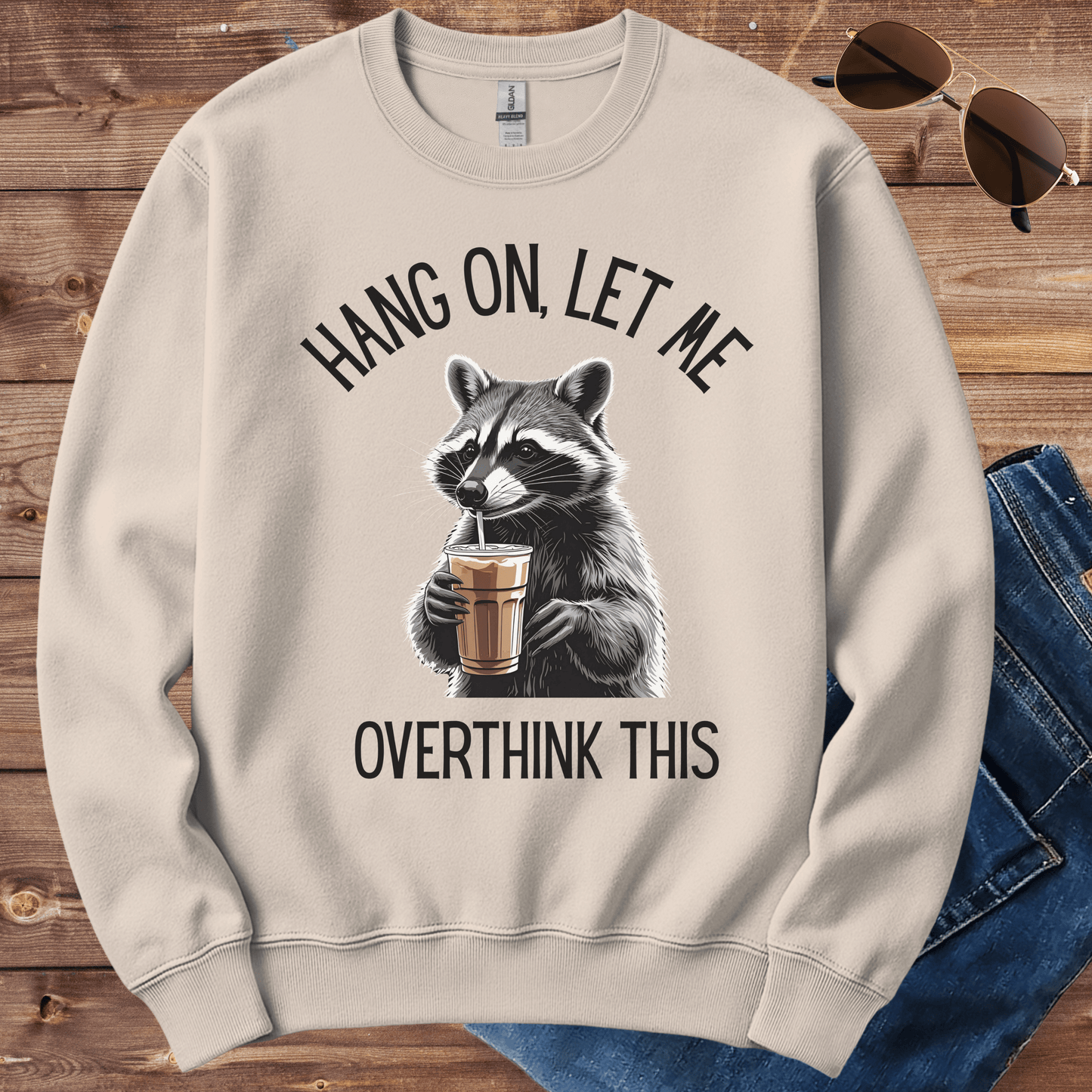 Hang On Let Me Overthink This Crewneck