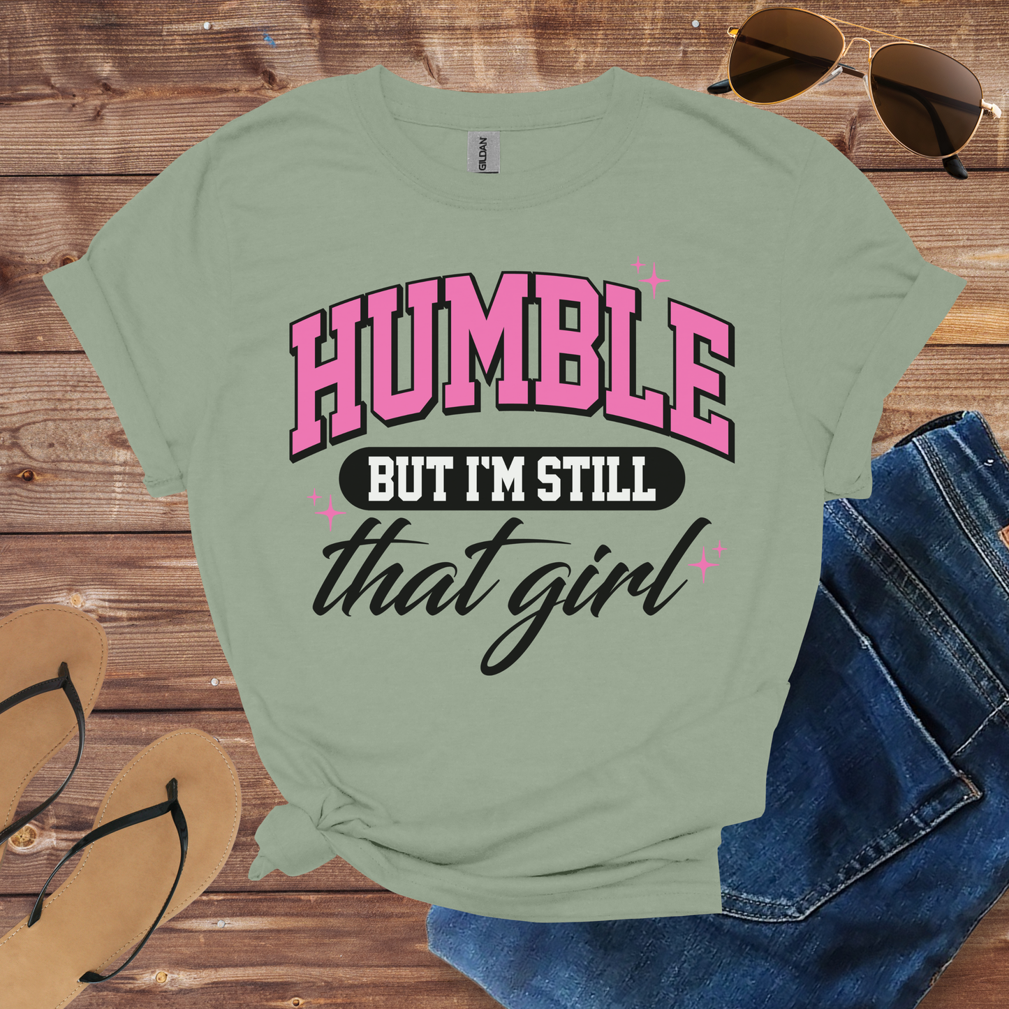 Humble But That Girl Shirt