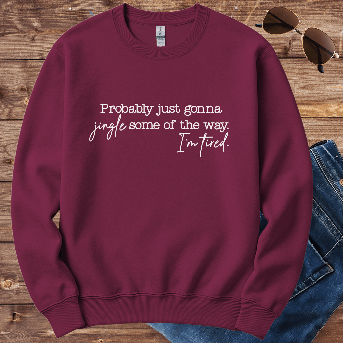 Tired Christmas Quote Crewneck