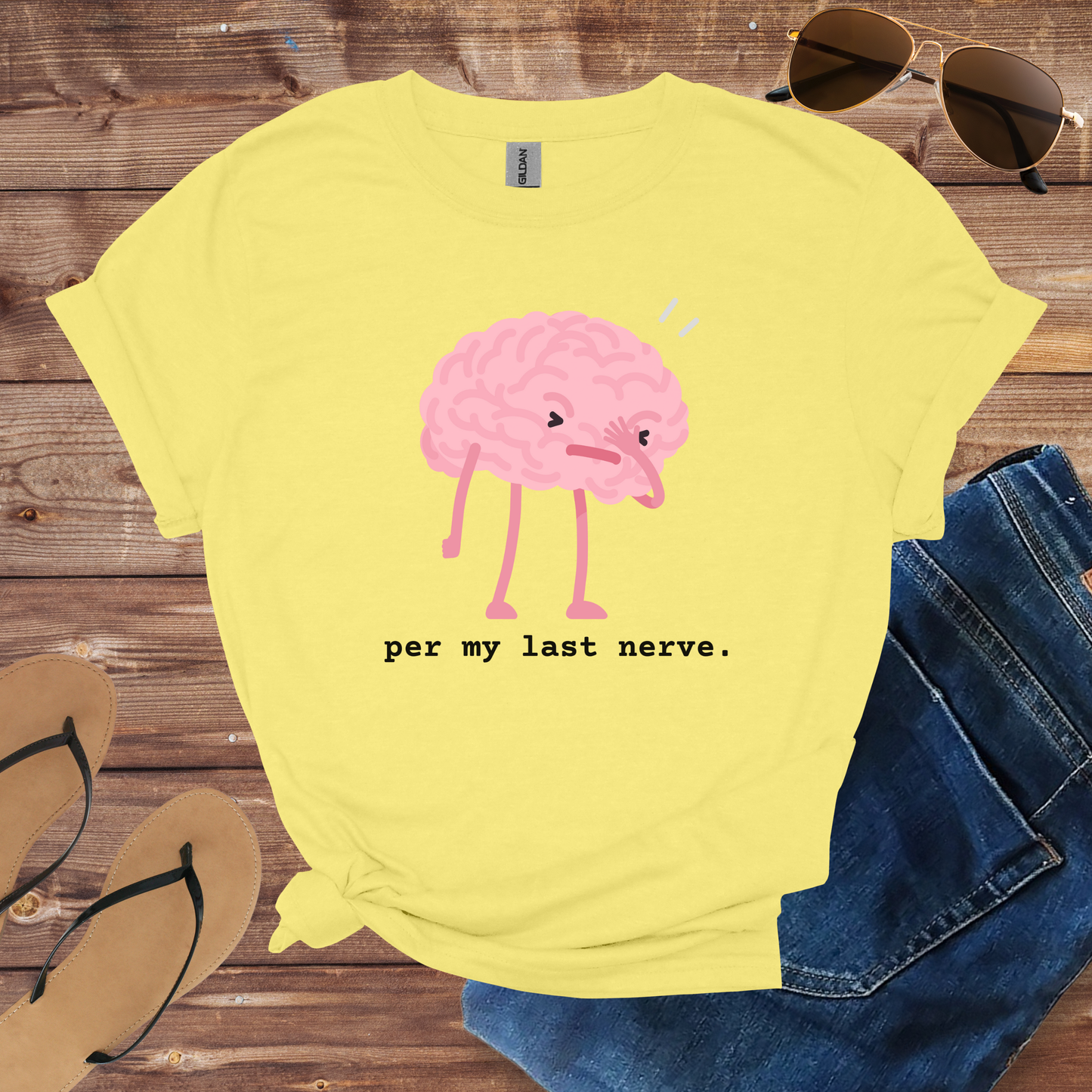 Per My Last Nerve Shirt