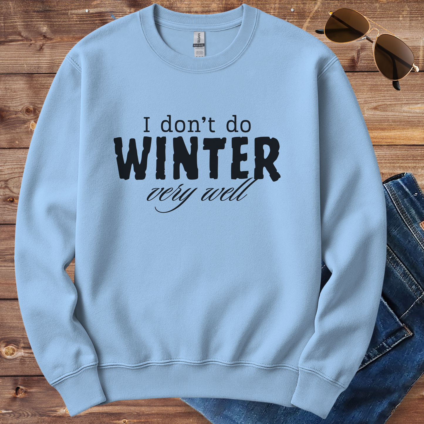 I Don't Do Winter Crewneck