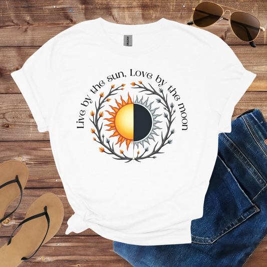 Live By The Sun And Moon Shirt