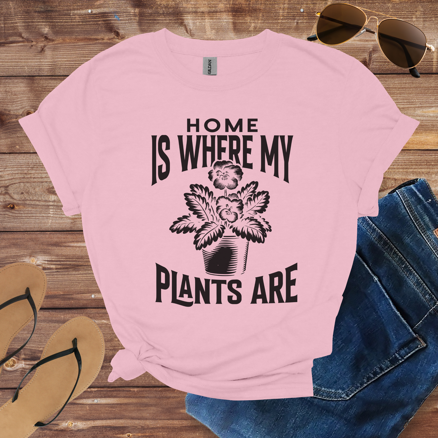 Home Is Where My Plants Are Shirt