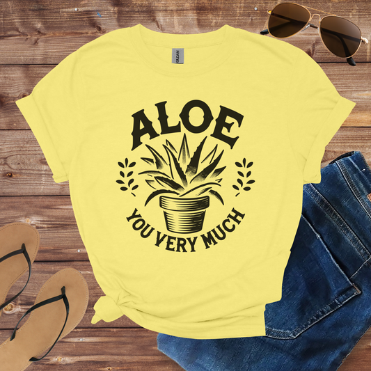 Aloe You Very Much Shirt
