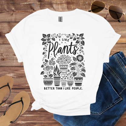 I Like Plants Better Than People Shirt
