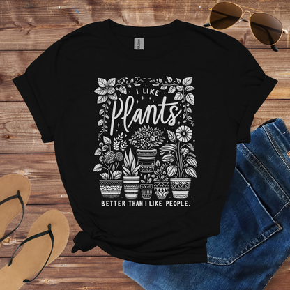 I Like Plants Better Than People Shirt