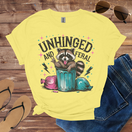 Unhinged And Feral Shirt