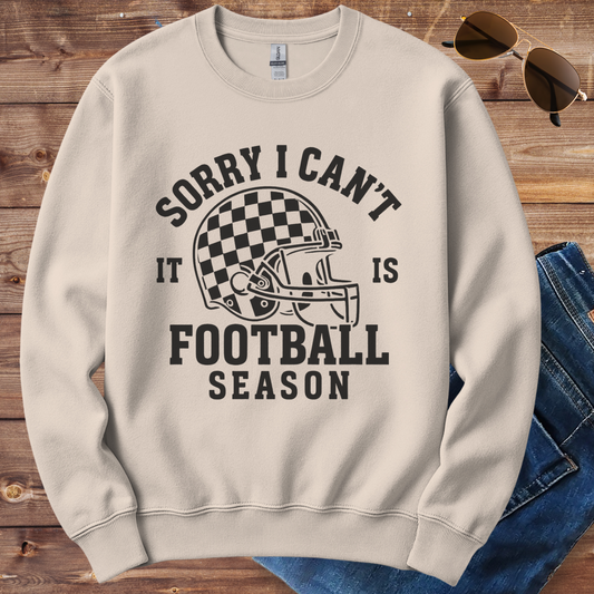 Sorry I Can't Football Season Crewneck