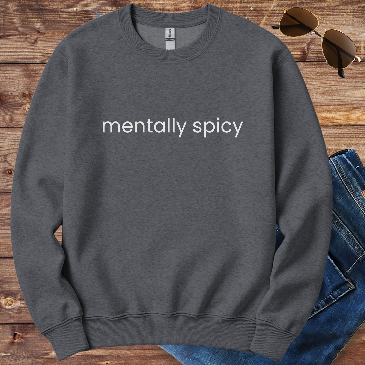 Mentally Spicy Crewneck