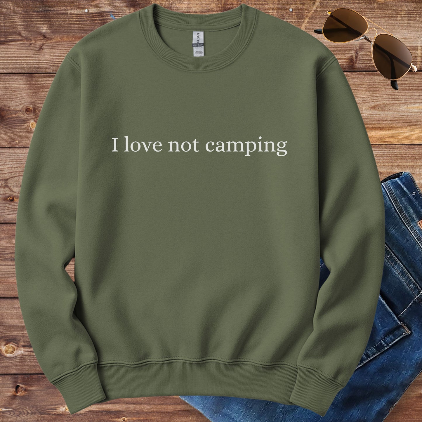 I Love Not Camping Crewneck