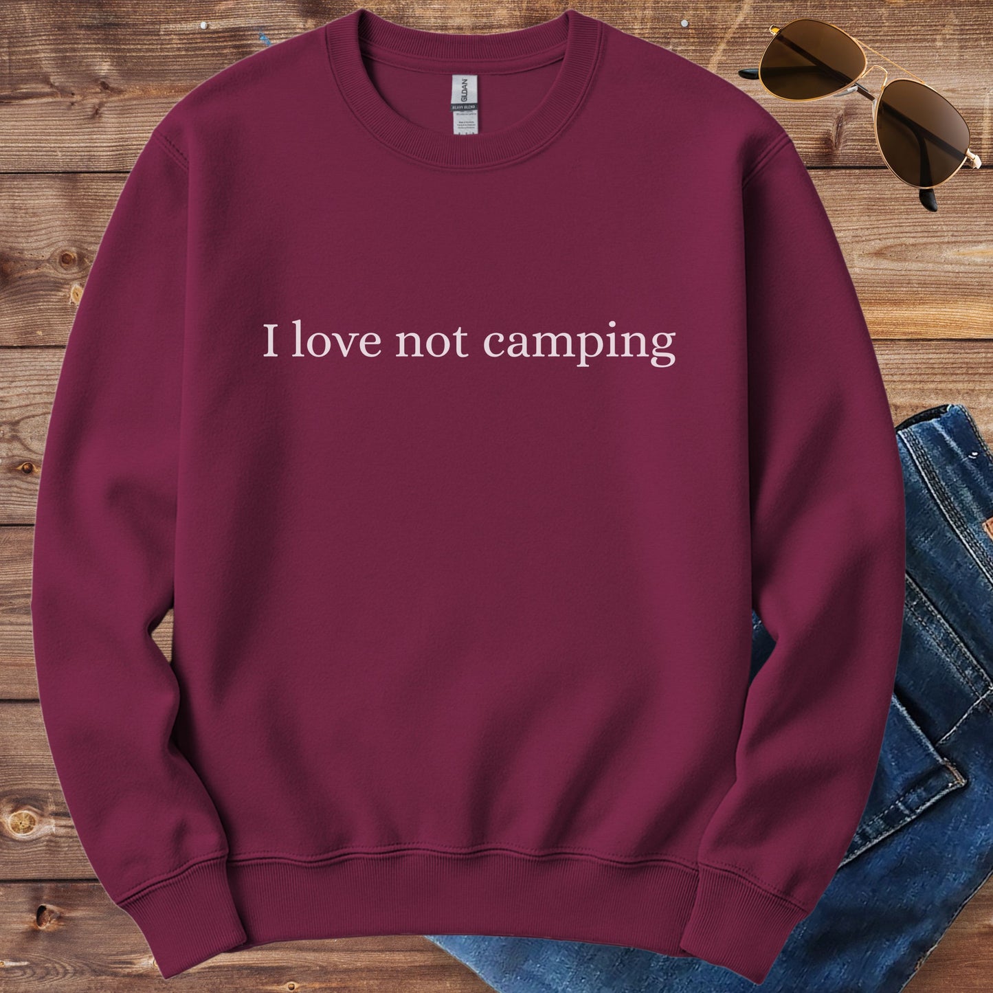I Love Not Camping Crewneck