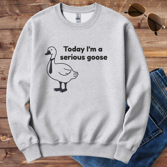 I'm A Serious Goose Crewneck