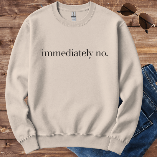 Immediately No Crewneck