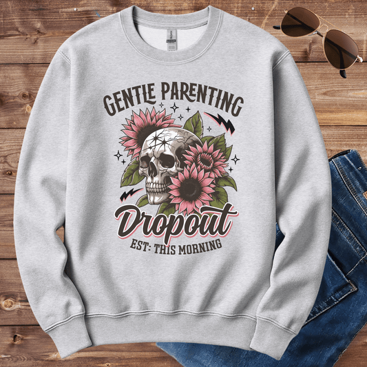 Gentle Parenting Dropout Crewneck