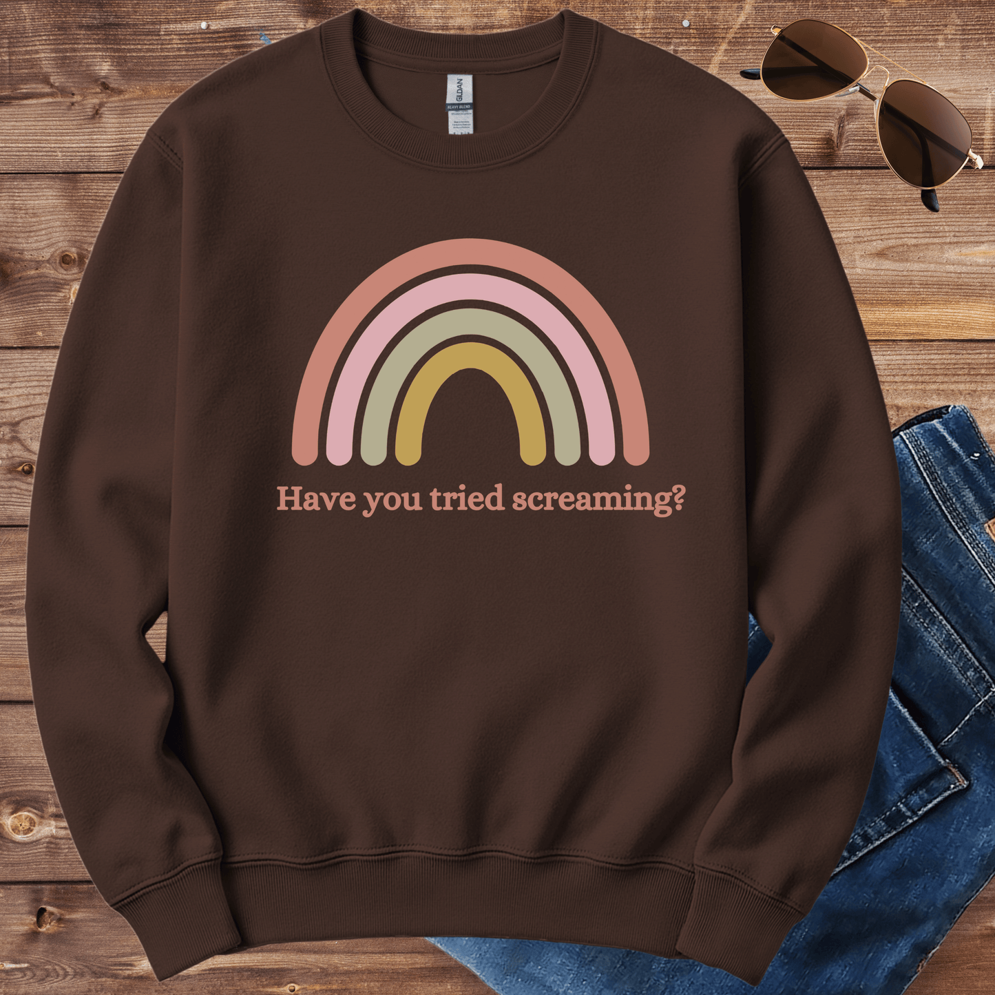 Have You Tried Screaming Crewneck