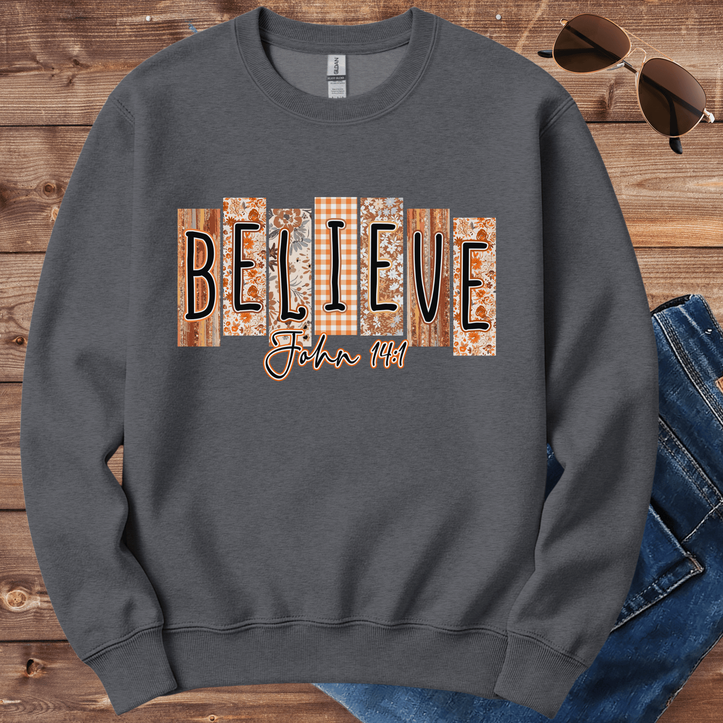 Believe John 14:1 Crewneck