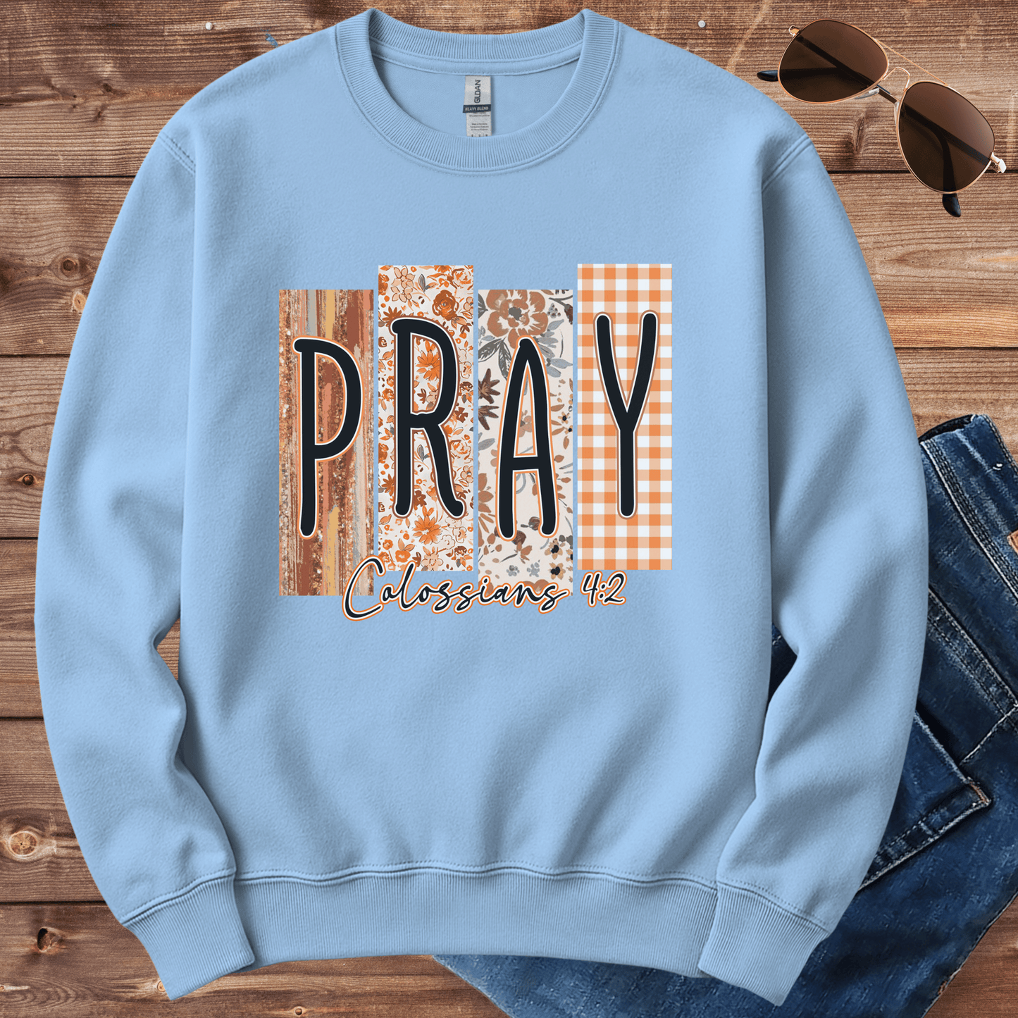 Pray Colossians 4:2 Crewneck