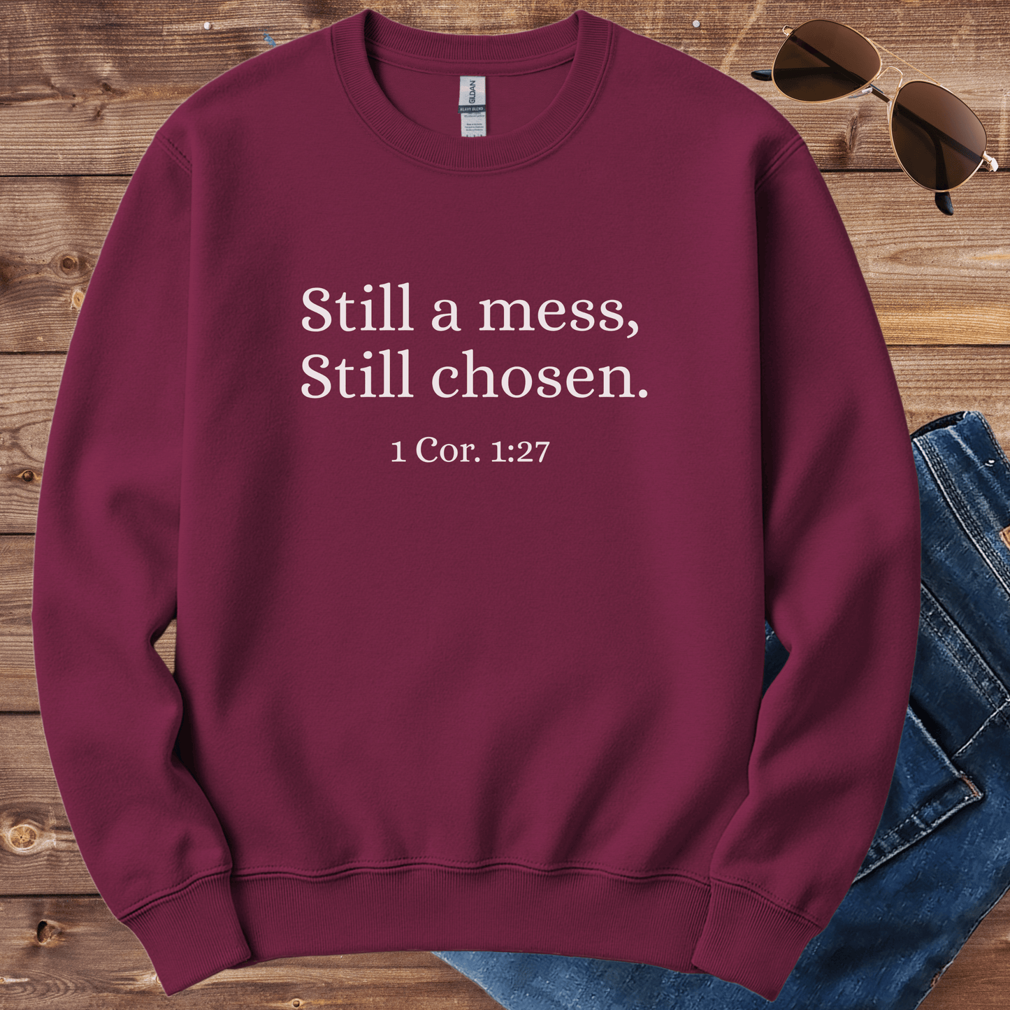 Still A Mess Still Chosen Crewneck