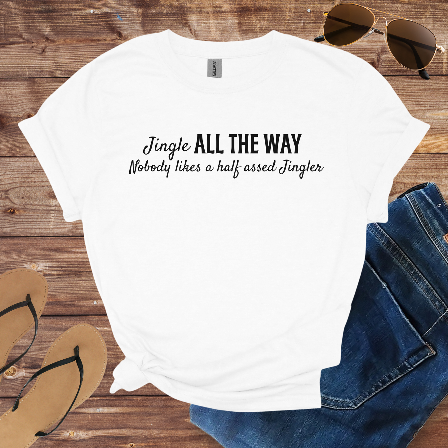 Jingle All The Way Shirt