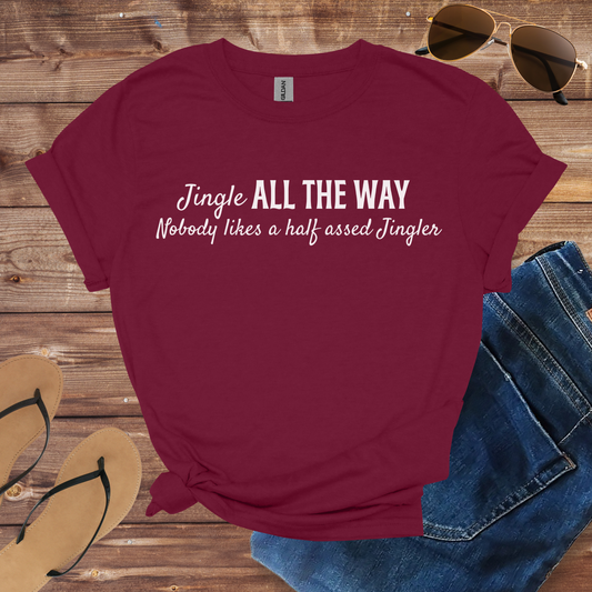 Jingle All The Way Shirt