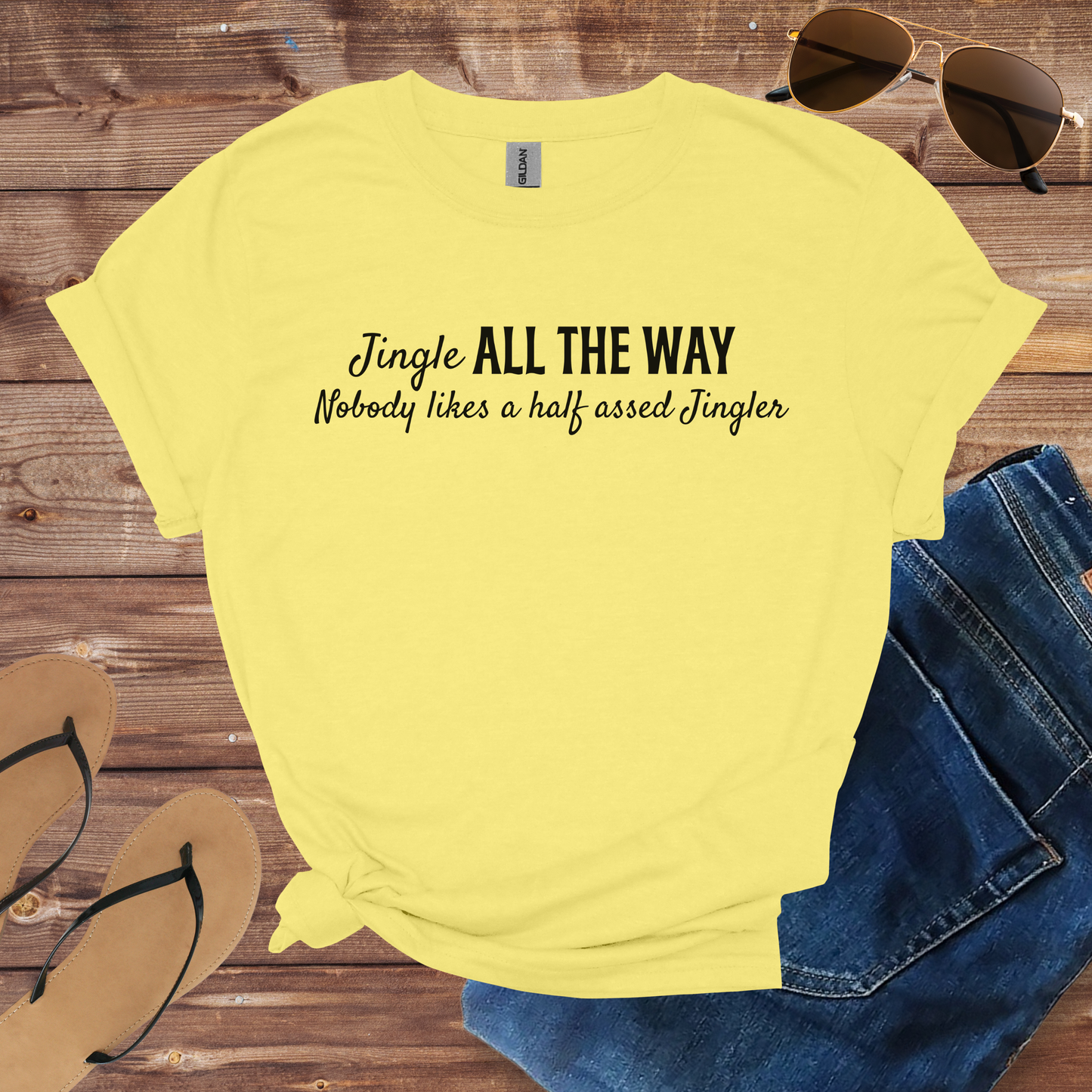 Jingle All The Way Shirt