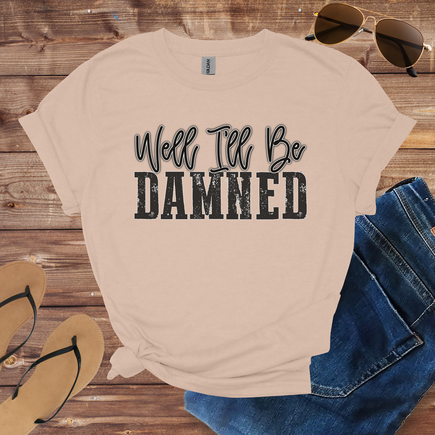 I'll Be Damned Shirt