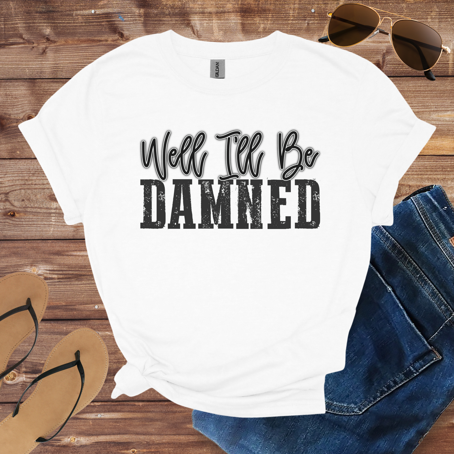 I'll Be Damned Shirt