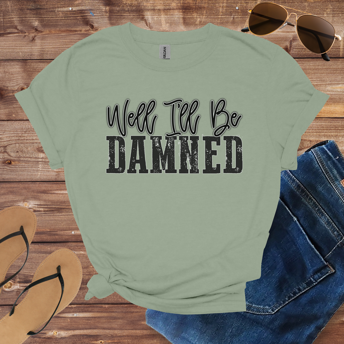 I'll Be Damned Shirt