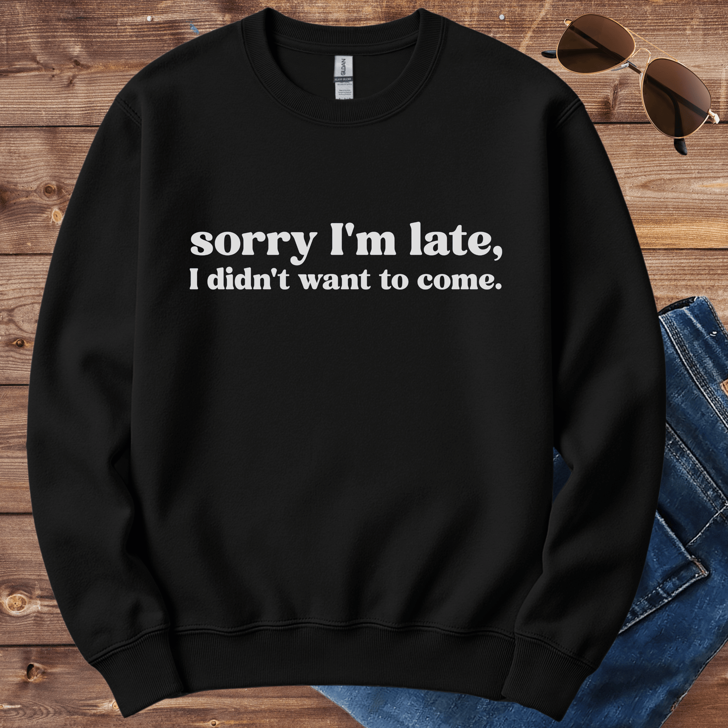 Sorry I'm Late Crewneck