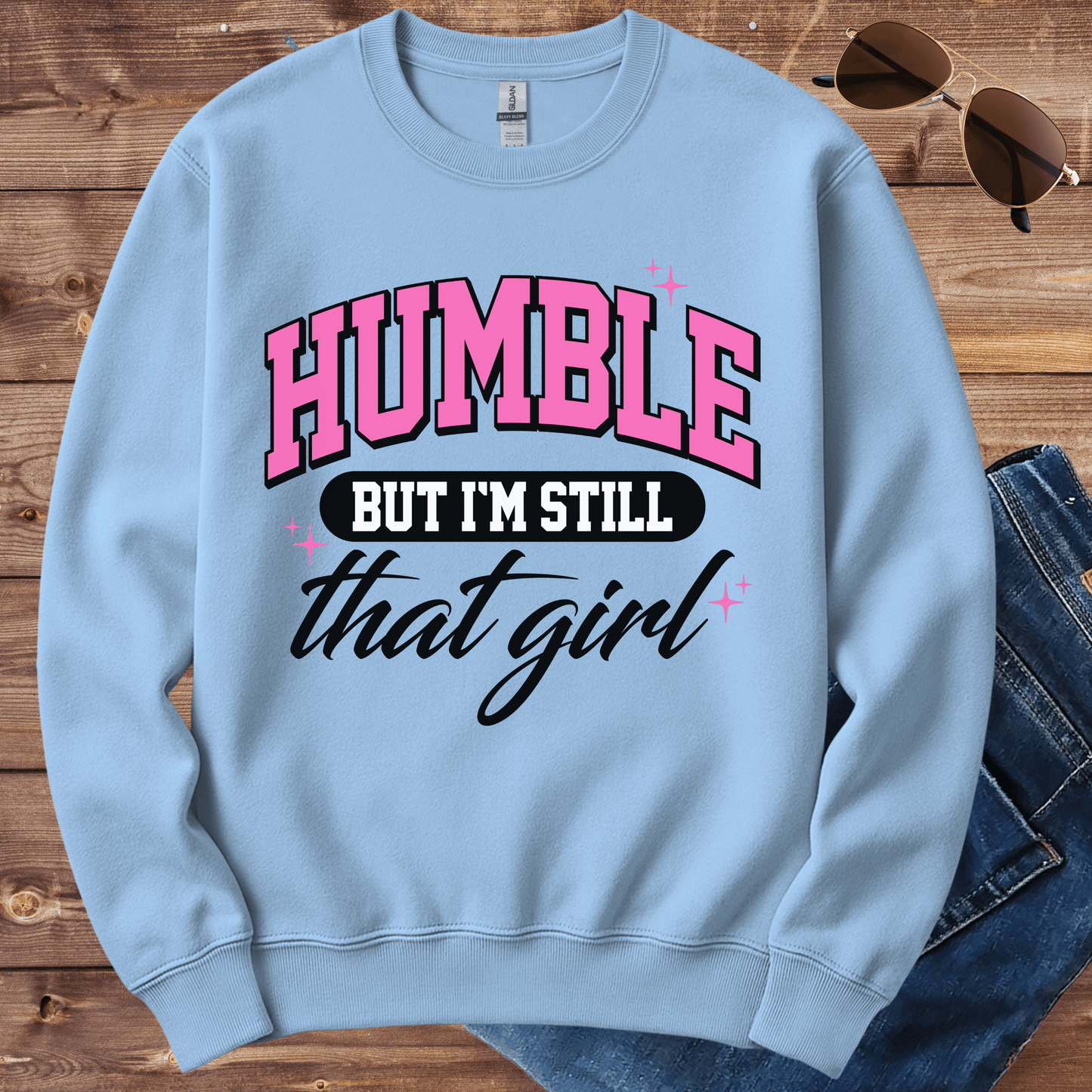 Humble But That Girl Crewneck