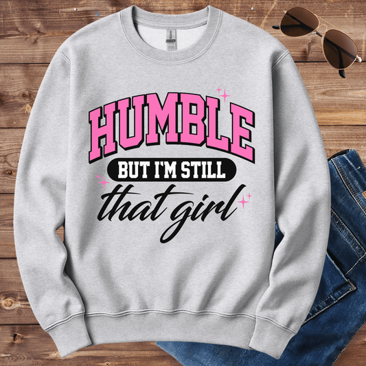 Humble But That Girl Crewneck