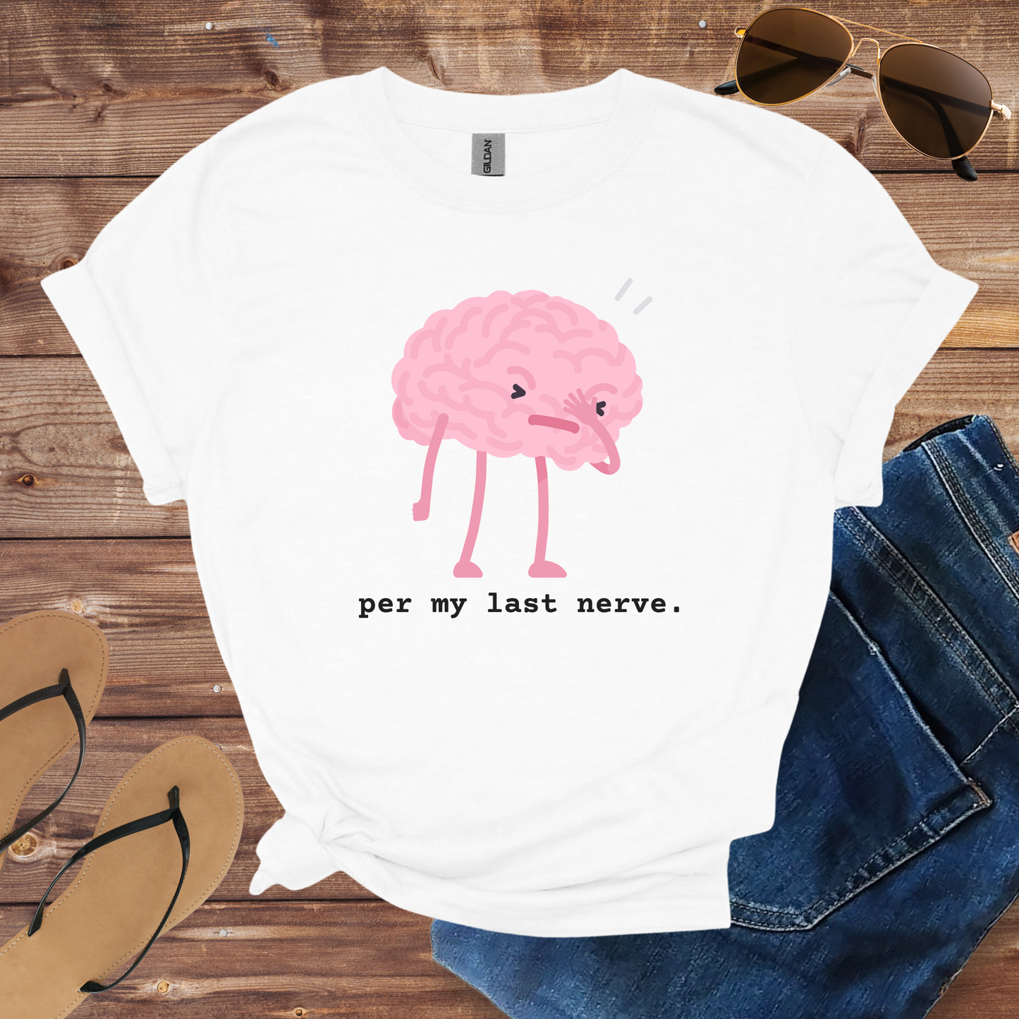 Per My Last Nerve Shirt