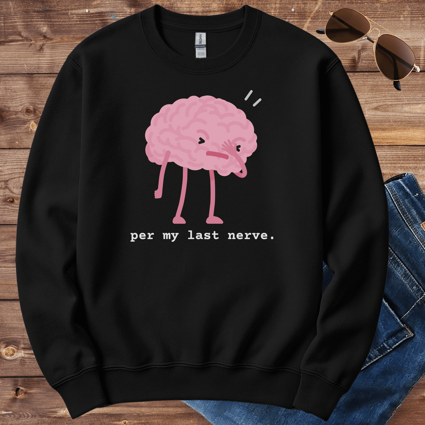 Per My Last Nerve Crewneck