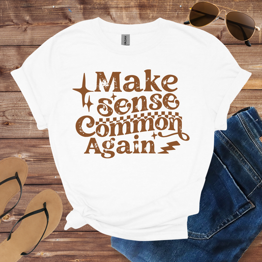 Make Sense Common Shirt
