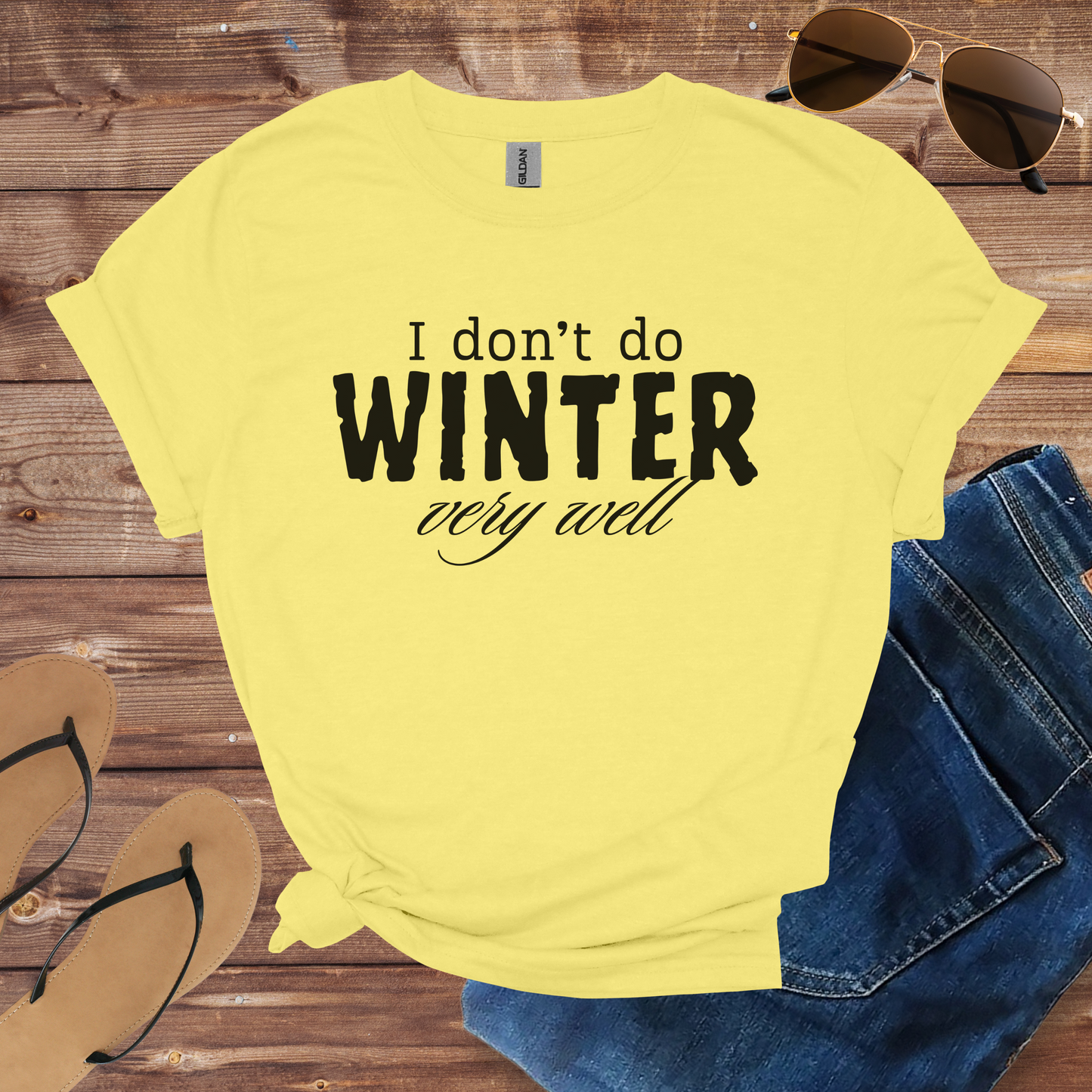 I Don't Do Winter Shirt