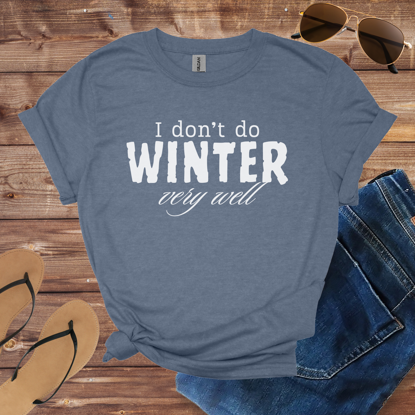 I Don't Do Winter Shirt