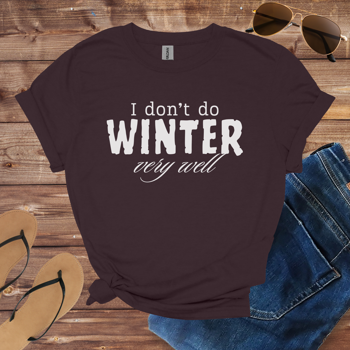 I Don't Do Winter Shirt