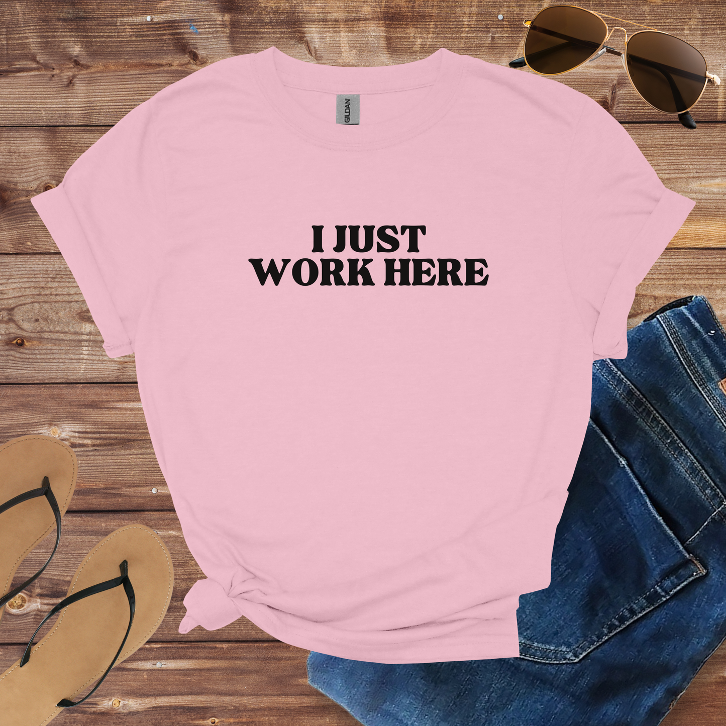 I Just Work Here Shirt