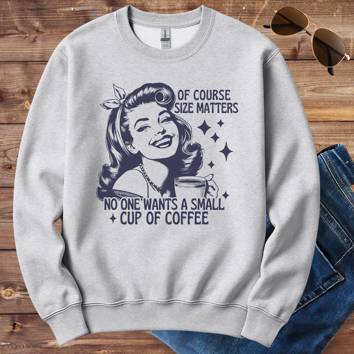 Size Matters Coffee Crewneck