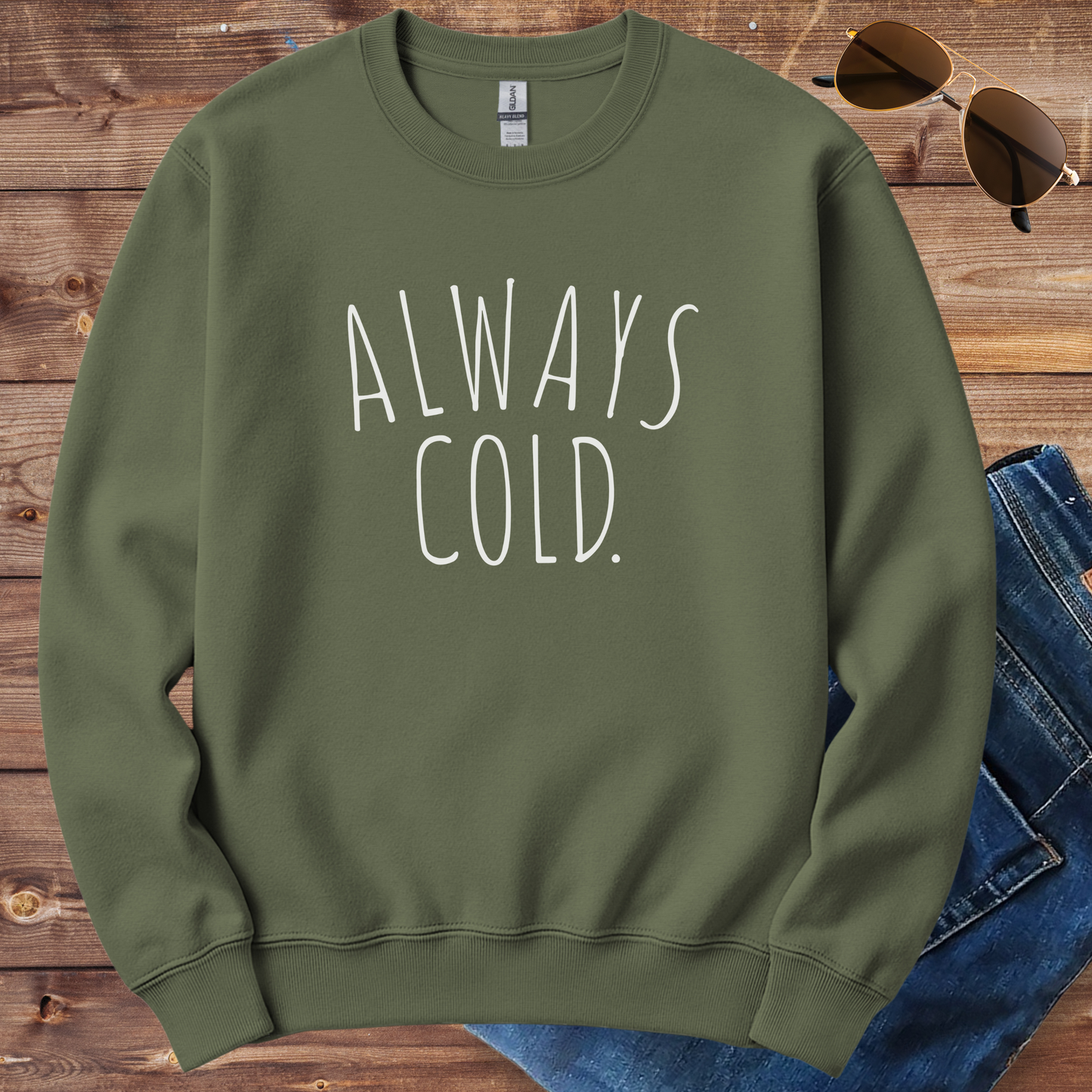 Always Cold Crewneck