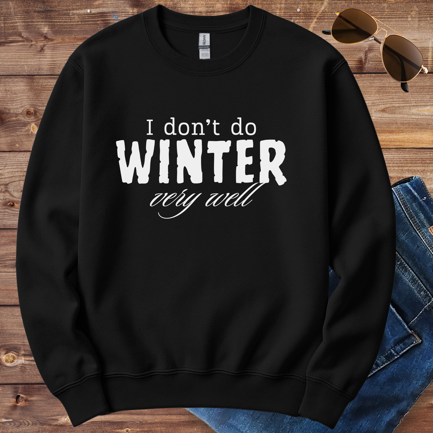 I Don't Do Winter Crewneck