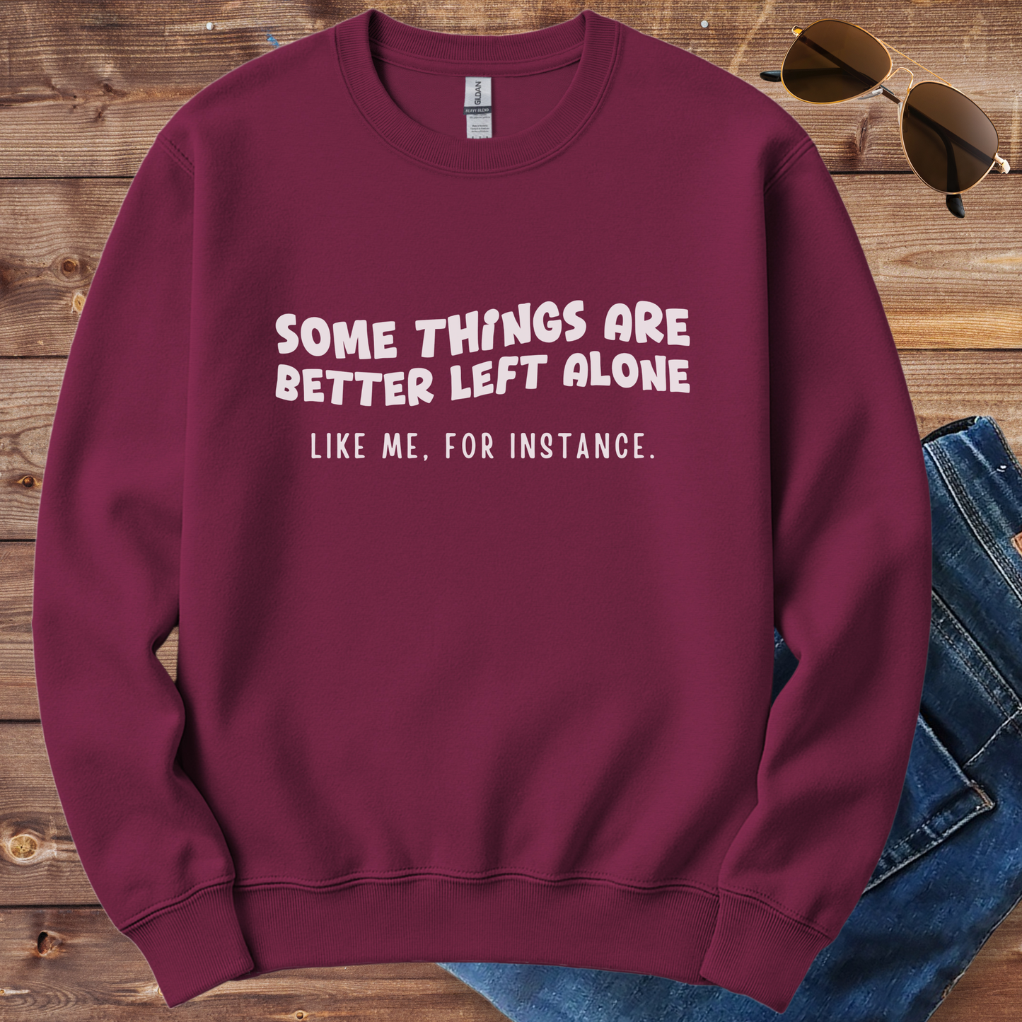 Better Left Alone Crewneck