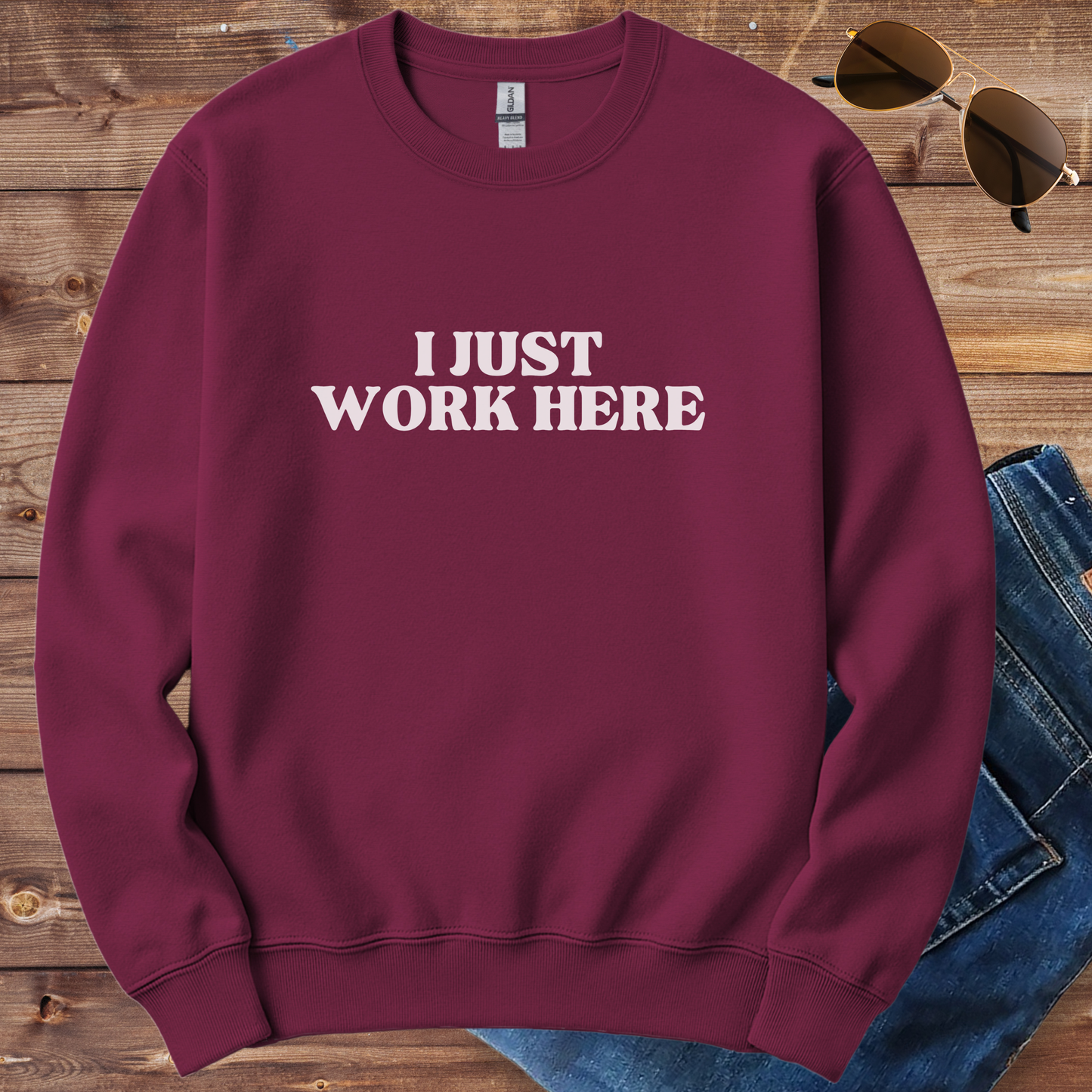 I Just Work Here Crewneck