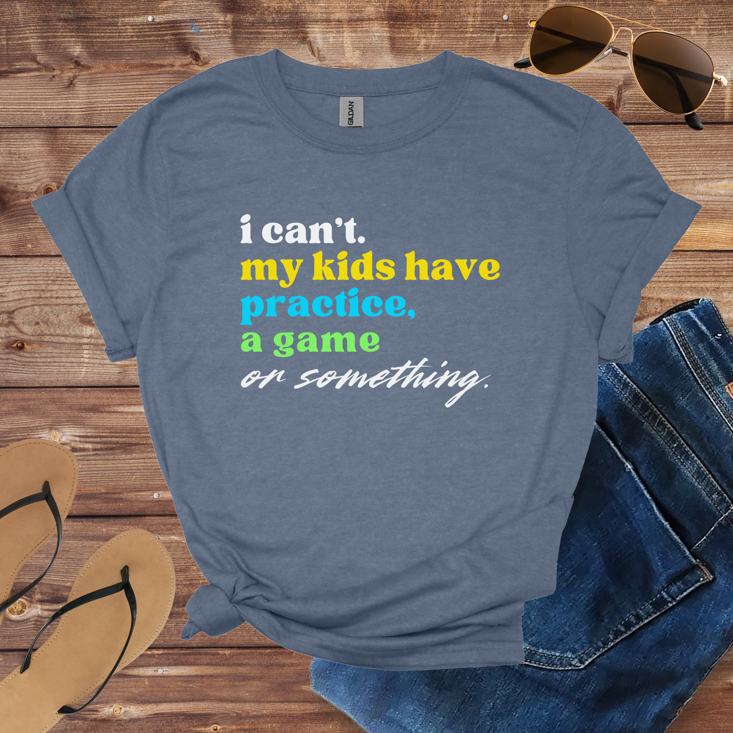 My Kids Have Practice Shirt