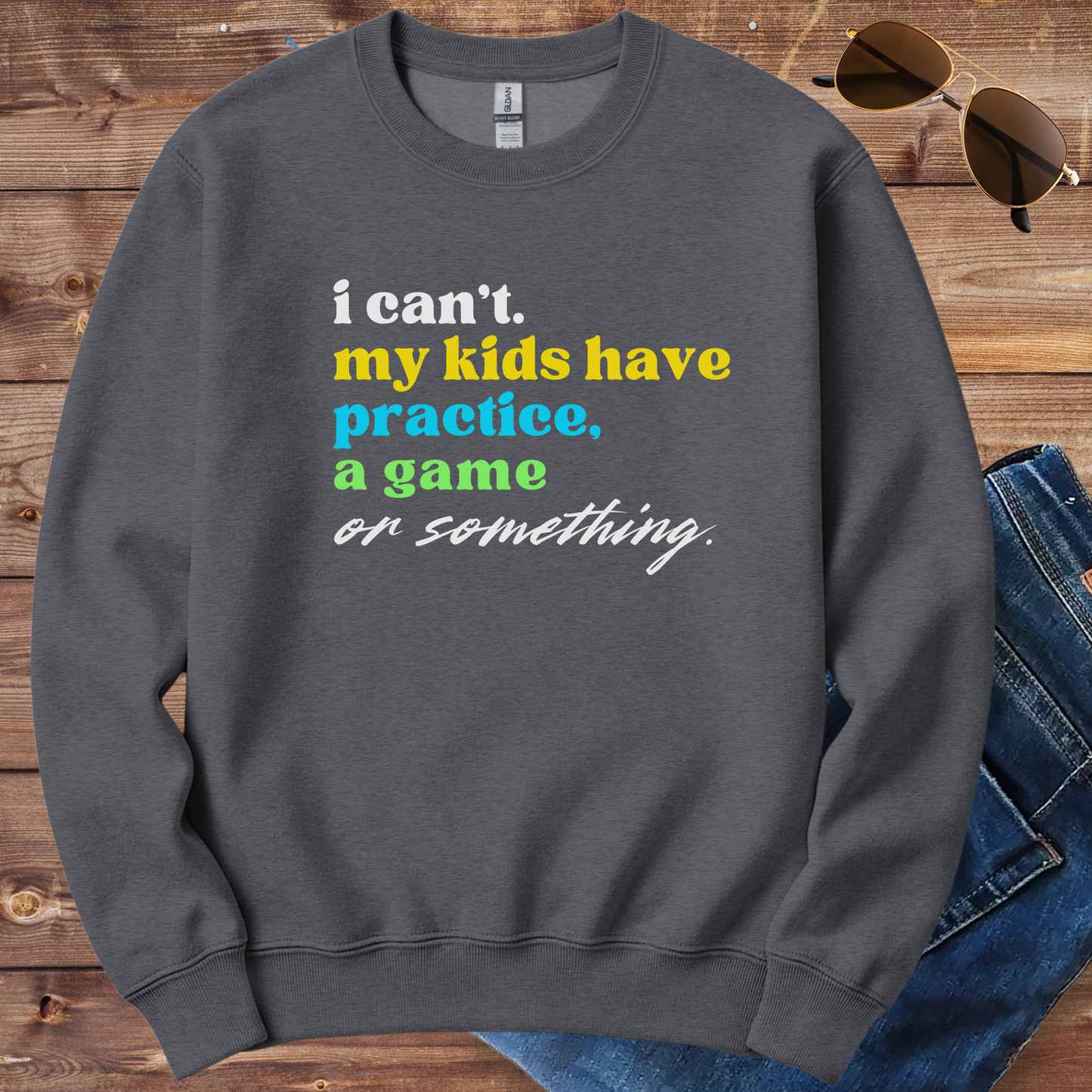 My Kids Have Practice Crewneck
